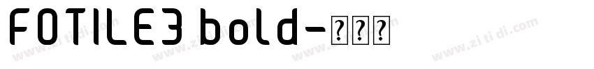 FOTILE3 bold字体转换